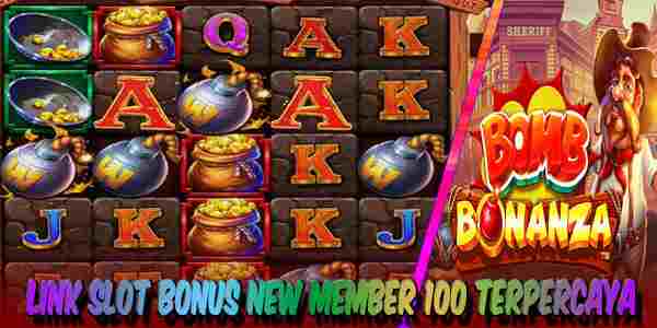 Link Judi Slot Bonus New Member 100 Resmi Terpercaya Bomb Bonanza