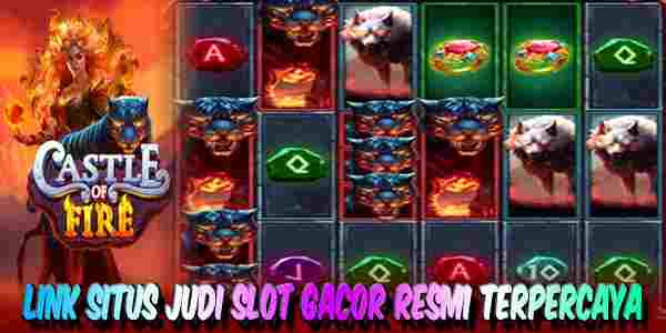 Situs Judi Slot Gacor Resmi Terpercaya Gampang Menang Castle of Fire