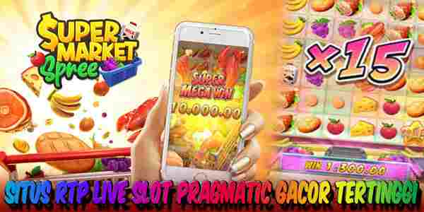 Situs RTP Live Slot Pragmatic Gacor Hari Ini Supermarket Spree
